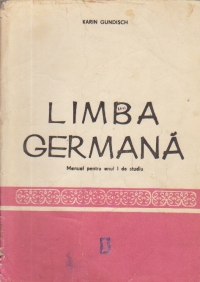 Limba Germana - Manual pentru anul I de studiu