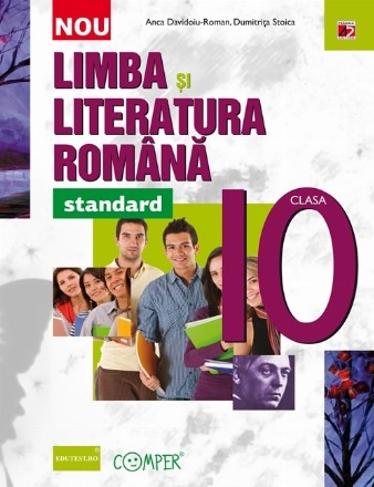 Limba şi literatura română. Clasa a X-a – Standard