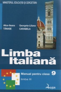 Limba italiana. Manual pentru clasa a IX-a liceu - limba a III-a