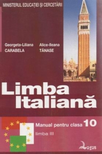 Limba italiana. Manual pentru clasa a X-a liceu - limba a III-a