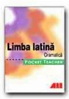 LIMBA LATINA. GRAMATICA. POCKET TEACHER