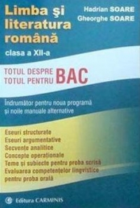 Limba si literatura romana. Indrumator pentru manualele alternative. Clasa a XII-a