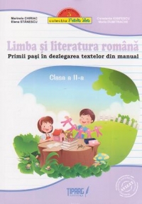 Limba si literatura romana. Primii pasi in dezlegarea textelor din manual - Clasa a II-a