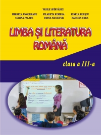 Limba si literatura romana pentru clasa a III-a (editia a III-a)