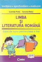 Limba si literatura romana. Invatare, Aprofundare, Evaluare - Caiet de lucru pentru clasa a II-a