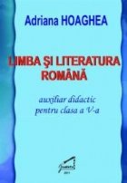 Limba si literatura romana. Auxiliar didactic pentru clasa a V-a