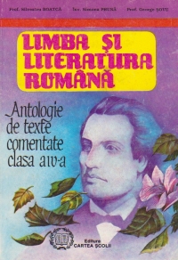 Limba si literatura romana - Antologie de texte comentate, clasa a IV-a