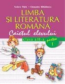 Limba si literatura romana. Caietul elevului, clasa a II-a, partea I