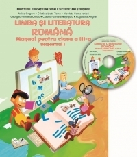 Limba si literatura romana. Manual pentru clasa a III-a, semestrul I (contine CD)