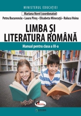 Limba si literatura romana. Manual pentru clasa a III-a [Precomanda]