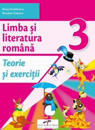 Limba si literatura romana. Teorie si exercitii, clasa a III-a