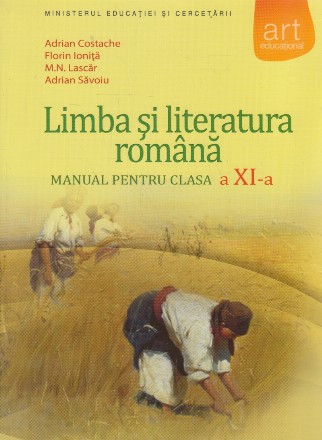 Limba si literatura romana. Manual pentru clasa a XI-a