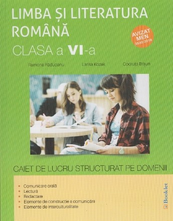 Limba si literatura romana clasa a VI-a. Caiet de lucru structurat pe domenii