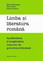 Limba literatura romana Aprofundarea recapitularea