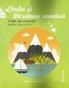 Limba literatura romana Caiet vacanta