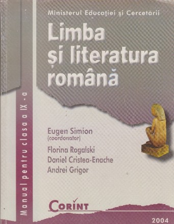 Limba si literatura romana (Manual pentru clasa a IX-a, Eugen Simion)