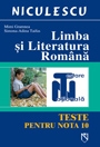 Limba si literatura romana pentru testare nationala. Teste pentru nota 10