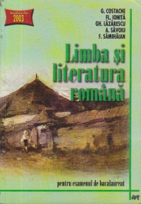 Limba si literatura romana pentru examenul de bacalaureat (2003)