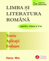 Limba si literatura romana pentru clasa a V-a (teorie, aplicatii, evaluare)