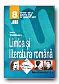 LIMBA SI LITERATURA ROMANA. MANUAL PENTRU CLASA a VIII-a