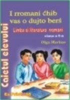 Limba si literatura rromani - Caietul elevului cls. a II-a