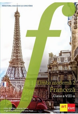 Limba moderna 2. Franceza. Manual pentru clasa a VIII-a