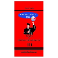 Limba Romana Bacalaureat 2012 Vol. III