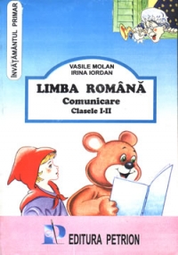 Limba romana. Comunicare (clasele I-II)