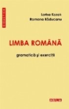 LIMBA ROMANA. GRAMATICA SI EXERCITII