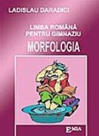 Limba romana pentru gimnaziu morfologia