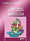 Limba romana pentru gimnaziu. Morfologia