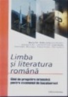 LIMBA LITERATURA ROMANA GHID PREGATIRE