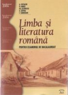 Limba si literatura romana pentru bacalaureat (2006) - 30 de teste insotite de bareme de notare si sugestii de