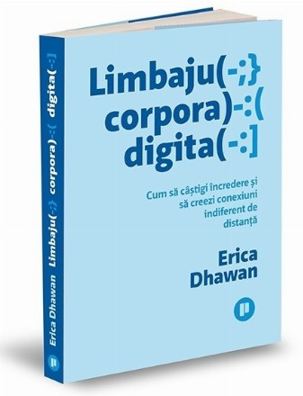 Limbaj corporal digital : cum să câştigi încredere şi să creezi conexiuni indiferent de distanţă