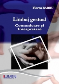 Limbaj gestual. Comunicare si interpretare