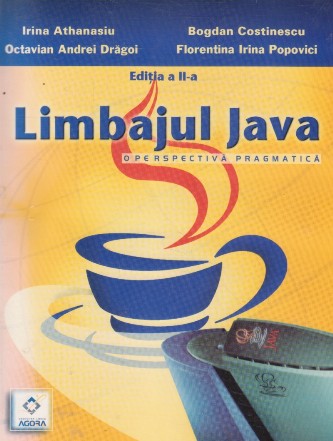 Limbajul Java. O perspectiva pragmatica