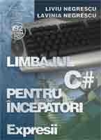 Limbajul C# pentru incepatori. Volumul III - Expresii