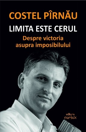 Limita este cerul : despre victoria asupra imposibilului