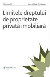 Limitele dreptului de proprietate privata imobiliara