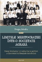 Limitele meritocrației într-o societate agrară. Șomaj intelectual și radicalizare politică a tineretului