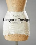 Lingerie Design: A Complete Course