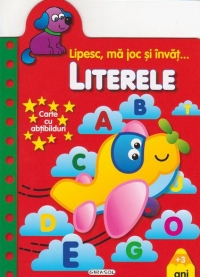 Lipesc, ma joc si invat... Literele - Carte cu abtibilduri