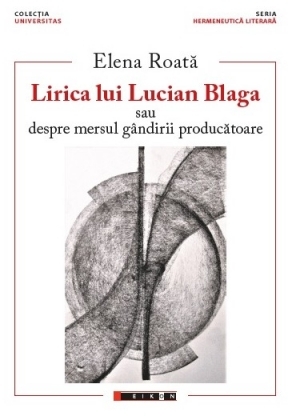 Lirica lui Lucian Blaga sau despre mersul gândirii producătoare