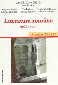 Literatura Romana. Aplicatii. Text literar/nonliterar.Tema. Motiv. Proza narativa. Stilul. Dramaturgia. Poezia(clasele IX-XII)