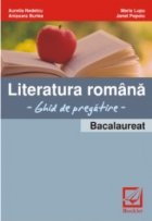 Literatura romana - bacalaureat 2010 - ghid de pregatire