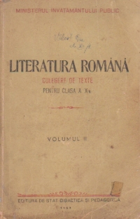 Literatura romana, culegere de texte pentru clasa a X-a, Volumul al II-lea