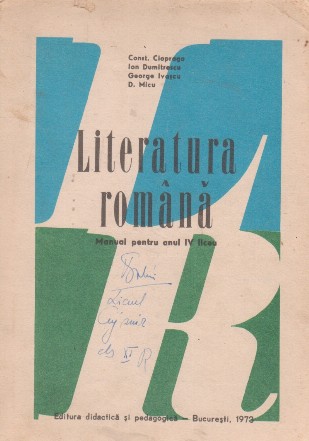 Literatura romana. Manual pentru anul IV liceu