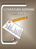 LITERATURA ROMANA PENTRU LICEU