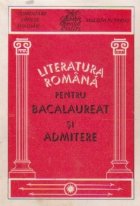 Literatura romana pentru bacalaureat si admitere