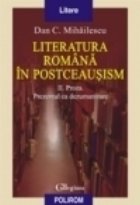 Literatura romana postceausism Vol Proza